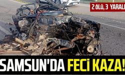 Samsun'da feci kaza! 2 ölü, 3 yaralı