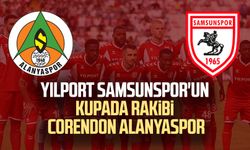 Yılport Samsunspor'un kupada rakibi Corendon Alanyaspor