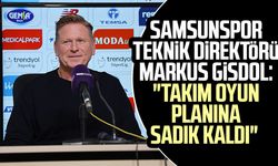 Samsunspor Teknik Direktörü Markus Gisdol: "Takım oyun planına sadık kaldı"