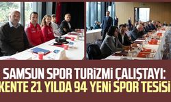 Samsun Spor Turizmi Çalıştayı: Kente 21 yılda 94 yeni spor tesisi