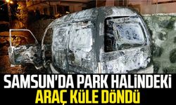 Samsun'da park halindeki araç küle döndü