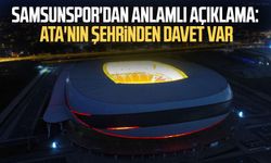 Yılport Samsunspor'dan anlamlı açıklama: Ata'nın şehrinden davet var