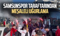 Samsunspor taraftarından meşaleli uğurlama