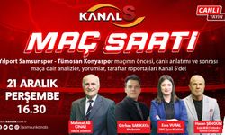 Yılport Samsunspor - Konyaspor maç heyecanı Maç Saati ile Kanal S ekranlarında