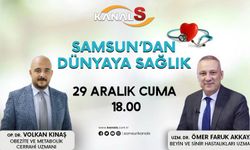 Samsun'dan Dünyaya Sağlık 29 Aralık Cuma Kanal S ekranlarında