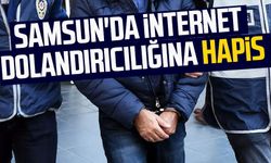 Samsun'da internet dolandırıcılığına hapis