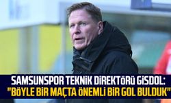 Samsunspor Teknik Direktörü Markus Gisdol: "Böyle bir maçta önemli bir gol bulduk"