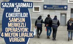 Sazan sarmalı ağı çökertildi! Samsun merkezli operasyon: 4 milyon liralık vurgun