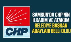 Samsun'da CHP'nin İlkadım ve Atakum Belediye Başkan adayları belli oldu