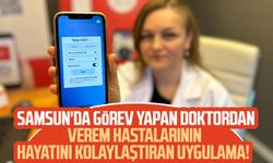 Samsun'da görev yapan doktordan verem hastalarının hayatını kolaylaştıran uygulama!