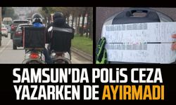 Samsun'da polis ceza yazarken de ayırmadı