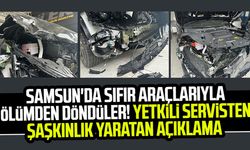 Samsun'da sıfır araçlarıyla ölümden döndüler! Yetkili servisten şaşkınlık yaratan açıklama