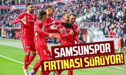 Samsunspor fırtınası sürüyor!