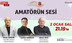 Amatörün Sesi 2 Ocak Salı Kanal S'de