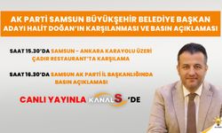 AK Parti Samsun Büyükşehir Belediye Başkan Adayı Av. Halit Doğan, bugün Havza'da törenle karşılanacak