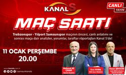 Trabzonspor - Yılport Samsunspor maç heyecanı Maç Saati ile Kanal S ekranlarında