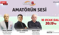 Amatörün Sesi 16 Ocak Salı Kanal S'de