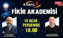 Fikir Akademisi 18 Ocak Perşembe Kanal S ekranlarında