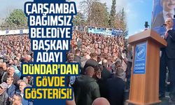 Çarşamba Bağımsız Belediye Başkan Adayı Hüseyin Dündar'dan gövde gösterisi!