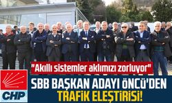 CHP SBB Başkan Adayı Cevat Öncü'den trafik eleştirisi: "Akıllı sistemler aklımızı zorluyor"