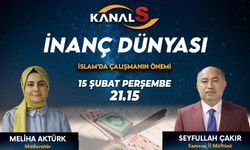 İnanç Dünyası 15 Şubat Perşembe Kanal S'de