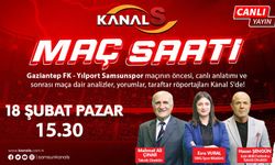 Gaziantep FK - Samsunspor maç heyecanı Maç Saati ile Kanal S ekranlarında