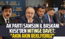 AK Parti Samsun İl Başkanı Mehmet Köse'den Cumhurbaşkanı Erdoğan'ın mitingine davet: "Akın akın bekliyoruz"