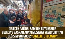 Gelecek Partisi Samsun Büyükşehir Belediye Başkan Adayı Mustafa Yeşilyurt'tan değişim vurgusu: "Sözler tutulmadı"