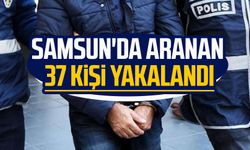 Samsun'da aranan 37 kişi yakalandı