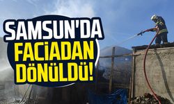 Samsun Salıpazarı'nda faciadan dönüldü! Alevler rüzgarın etkisiyle sıçradı