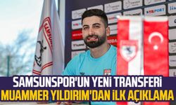 Samsunspor'un yeni transferi Muammer Yıldırım'dan ilk açıklama