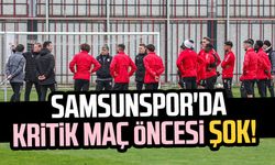 Samsunspor'da Ankaragücü maçı öncesi şok!