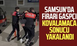 Samsun'da firari gaspçı kovalamaca sonucu yakalandı
