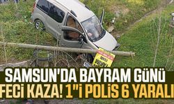 Samsun'da bayram günü feci kaza! 1"i polis 6 yaralı