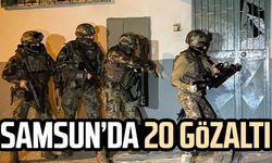 Samsun'da operasyon: 20 gözaltı!