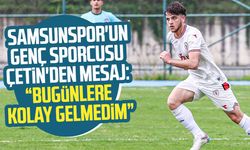 Samsunspor'un genç sporcusu Bedirhan Çetin'den mesaj: "Bugünlere kolay gelmedim"