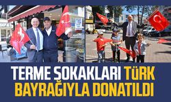 Terme sokakları Türk bayrağıyla donatıldı