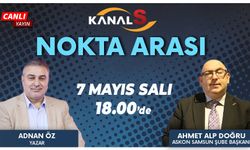 Adnan Öz ile Nokta Arası 7 Mayıs Salı Kanal S'de
