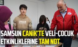 Samsun Canik’te veli-çocuk etkinliklerine tam not