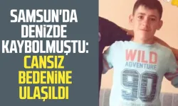 Samsun'da denizde kaybolan 13 yaşındaki Emir İşleyen'in cansız bedeni bulundu