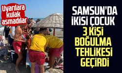 Samsun'da ikisi çocuk 3 kişi boğulma tehlikesi geçirdi