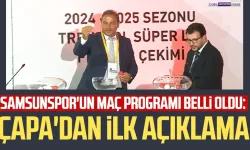 Samsunspor'un maç programı belli oldu: Fuat Çapa'dan ilk açıklama