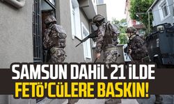 Samsun dahil 21 ilde FETÖ'cülere baskın!