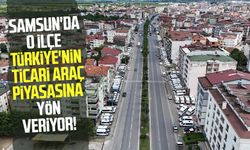 Samsun'da o ilçe Türkiye'nin ticari araç piyasasına yön veriyor!