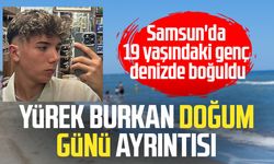 Samsun'da boğulma: 19 yaşındaki Metehan Gümüş ile ilgili yürek burkan detay