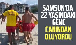 Samsun'da 22 yaşındaki genç boğulma tehlikesi geçirdi