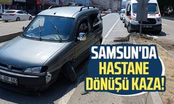 Samsun'da hastane dönüşü kaza!