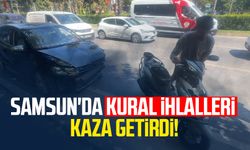 Samsun'da kural ihlalleri kazayı beraberinde getirdi!