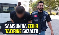 Samsun'da zehir tacirine gözaltı!