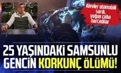 Samsunlu genç Resul Çelik'in korkunç ölümü!